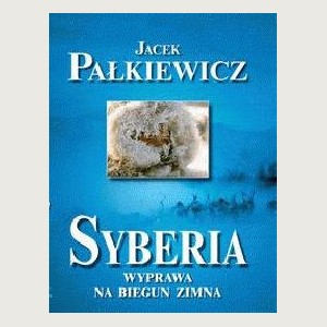 Syberia. Wyprawa na biegun zimna