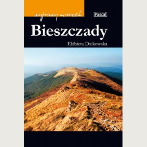 Bieszczady. Wyprawy marzeń