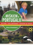 Z Miśkiem w Portugalii