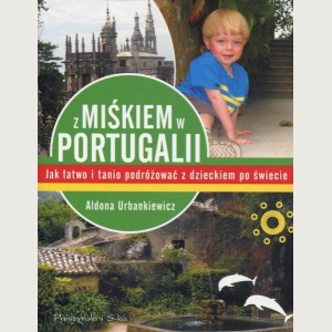 Z Miśkiem w Portugalii