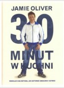 30 minut w kuchni - Jamie Olivier