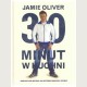 30 minut w kuchni - Jamie Olivier