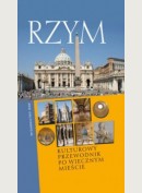 RZYM. Kulturowy przewodnik po Wiecznym Mieście